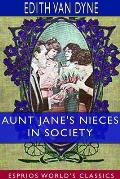 Aunt Jane's Nieces in Society (Esprios Classics)