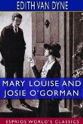 Mary Louise and Josie O'Gorman (Esprios Classics): Illustrated by Harry W. Armstrong