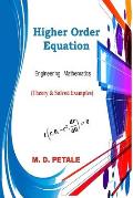 Higher Order Equation: Engineering Mathematics