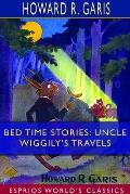 Bed Time Stories: Uncle Wiggily's Travels (Esprios Classics): Illustrated by Louis Wisa