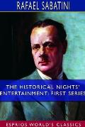 The Historical Nights' Entertainment: First Series (Esprios Classics)