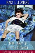 Mr. Pat's Little Girl (Esprios Classics): Illustrated by St Chase Emerson