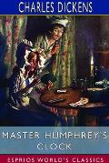 Master Humphrey's Clock (Esprios Classics)