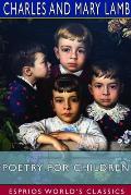 Poetry for Children (Esprios Classics): Edited by E. V. Lucas