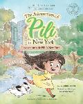 Les Aventures de Pili ? New York . Dual Language Books for Children. Bilingual English - French. Fran?ais . Anglais: The Adventures of Pili in New Yor