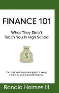Finance 101: What They Didn't Teach You in High School