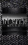 Hustle hard $ir Michael black Diamond creative blank journal: Hustle hard $ir Michael Diamond creative blank journal