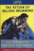 The Return of Bulldog Drummond (Esprios Classics)