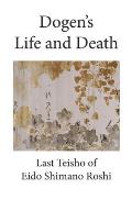 Dogen's Life and Death
