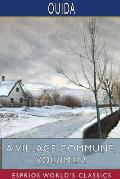 A Village Commune, Volume 2 (Esprios Classics): In Two Volumes