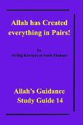Allah has Created everything in Pairs!: Allah's Guidance Study Guide 14