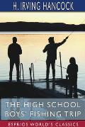The High School Boys' Fishing Trip (Esprios Classics)
