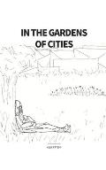 In the Gardens of Cities