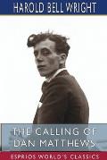 The Calling of Dan Matthews (Esprios Classics)