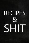 Recipes Shi!: Adult Blank Lined Diary Notebook, Food Cookbook Notebook, Food Recipe Journal