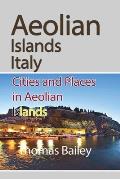 Aeolian Islands Italy: Cities and Places in Aeolian Islands