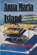 Anna Maria Island: Florida Holiday Garden