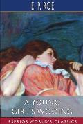 A Young Girl's Wooing (Esprios Classics)