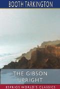 The Gibson Upright (Esprios Classics): Booth Tarkington and Harry Leon Wilson