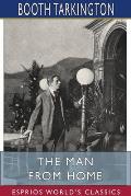 The Man from Home (Esprios Classics): Booth Tarkington and Harry Leon Wilson