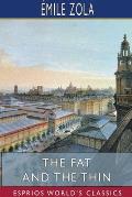 The Fat and the Thin (Esprios Classics): Translated by Ernest Alfred Vizetelly