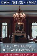 The Mystery of Murray Davenport (Esprios Classics): A Story of New York at the Present Day