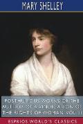 Posthumous Works of the Author of A Vindication of the Rights of Woman, Vol. II (Esprios Classics): Edited by W. Godwin