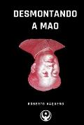 Desmontando a Mao: Cuestiones sobre un Revisionista