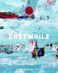 Erstwhile: (Softcover, 2020)