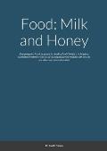 Food: Milk and Honey: Designing food for niche groups. Is tweaking food DNA for a niche group worth the investment? This is