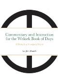 Commentary and Instruction for the Weksek Book of Days: With details of the origin of Weksek
