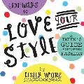 101 Ways to Love Your Style