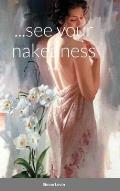 ...see your nakedness: Haiku