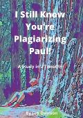 I Still Know You're Plagiarizing Paul!: A Study in the Book of 2 Timothy