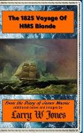 The 1825 Voyage Of HMS Blonde