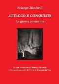 Attacco e conquista.