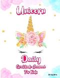 Unicorn Daily Gratitude Journal for Kids