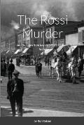 The Rossi Murder: and the unwritten law in 1916's Wallace, Idaho