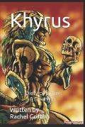 Khyrus: Gad of Virtue & Strength