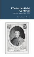 I Testamenti dei Cardinali: Lorenzo Cozza (1654-1729)