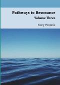 Pathways To Resonance Volume Three Full Colour Version