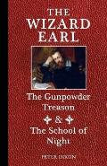 The Wizard Earl: The Gunpowder Treason & The School of Night