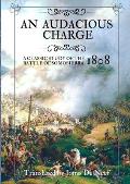 An audacious charge: A classic study of the Battle of Somosierra (1808)