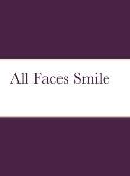 All Faces Smile