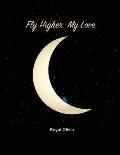 Fly Higher My Love