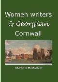 Women writers and Georgian Cornwall