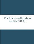 The Houston-Davidson debate (1896)