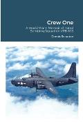 Crew One: A World War II Memoir of Patrol Bombing Squadron VPB-108
