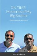On Time: Memories of My Big Brother