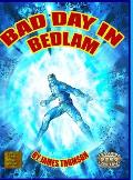 Bad Day in Bedlam: a Bedlam City Adventure
